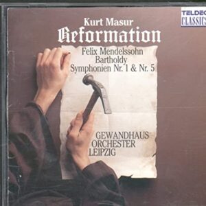Symphony No. 1 / Symphony No. 5- Reformation [Audio CD] Felix Mendelssohn; Kurt Masur and LeipzigGewandhaus Orchestra (CDs)