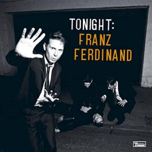 Tonight: Franz Ferdinand - FRANZ FERDINAND (CDs)