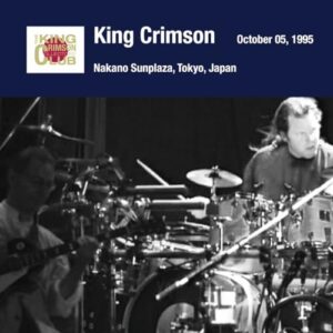 Tokyo Show #3 October 05 1995 Nakano Sunplaza - SHM - King Crimson (CDs)