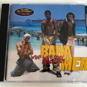 Who Let the Dogs Out - Baha Men (CDs)