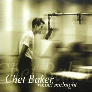 Round Midnight - Chet Baker (CDs)