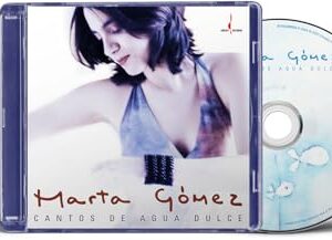 Cantos De Agua Dulce - Gomez, Marta (CDs)