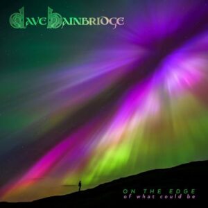 On The Edge Of What Could Be - Dave Bainbridge (CDs)
