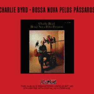 Bossa Nova Pelos - Charlie Byrd (CDs)