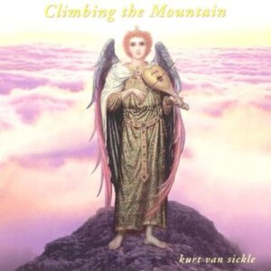 Climbing the Mountain - Van Sickle, Kurt (CDs)