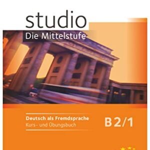 Studio die mittelstufe b2.1 - kurs- und ubungsbuch mit lerner-audio-cd mit hortexten des ubungsteils - Kuhn, christina (CDs)