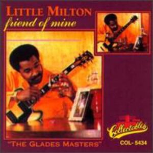 Friend of Mine - LITTLE MILTON (CDs)