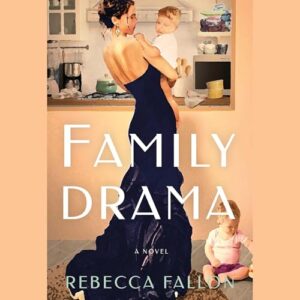 Family Drama - Fallon, Rebecca (CDs)