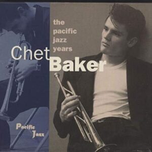 Pacific Jazz Years - Baker, Chet (CDs)