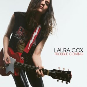Trouble Coming - Laura Cox (CDs)