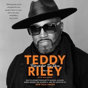 Remember the Times: A Memoir - Riley, Teddy (CDs)