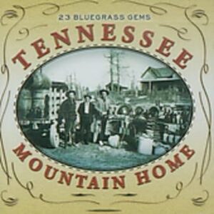 Tennessee Mountain Home - 23 B - Tennessee Mountain Home - 23 B - Tennessee Mountain Home - 23 B (CDs)