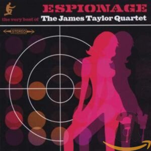 Espionage: The Very Best of the James Taylor Quartet (CDs)