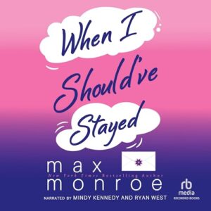 When I Should've Stayed: 2 - Monroe, Max (CDs)