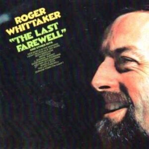 The Last Farewell and Other Hits [Audio CD] Whittaker, Roger (CDs)