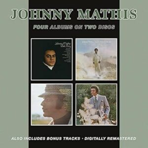 LOVE STORY / YOU'VE GOT A FRIEND / FIRST TIME (I SAW YOUR FACE) / SONG SUNG BLUE - Johnny Mathis (CDs)