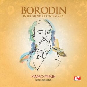 Borodin: In the Steppes of Central Asia (Digitally Remastered) - Alexander Borodin (CDs)