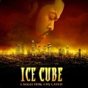 Laugh Now, Cry Later - Ice Cube (CDs)