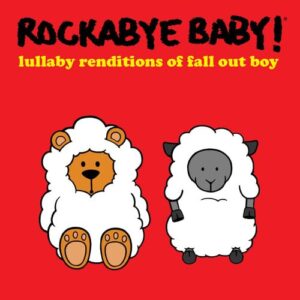 Lullaby Renditions of Fall Out Boy (CDs)