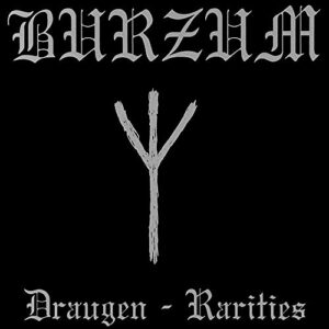 Draugen: Rarities - Burzum (CDs)