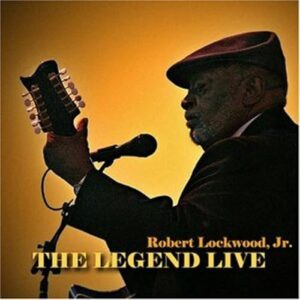 Legend Live - Robert Lockwood Jr. (CDs)