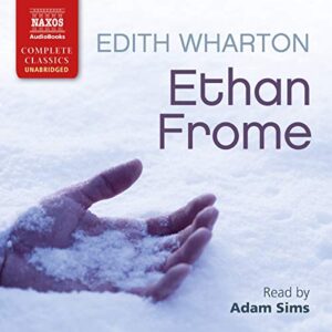 Ethan Frome - Wharton, Edith (CDs)