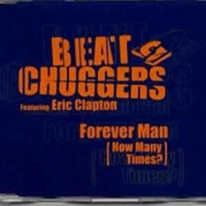 Forever Man (How Many Times) - Beatchuggers Featuring Eric Clapton (CDs)