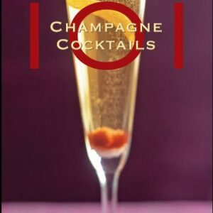 101 Champagne Cocktails: Fresh and Light Recipes for Bringing People Together and Toasting the Joys of Life (English Edition) - Haasarud, Kim (Cervejas)