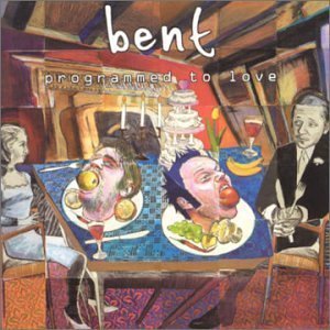 Programmed to Love by Bent Import edition (2001) Audio CD (CDs)