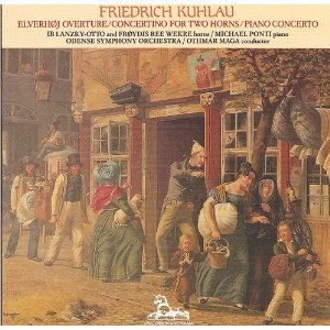 Friedrich Kuhlau: Elf Hill Overture; Piano Concerto, 2-Horn Concertino (CDs)