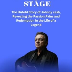 BEYOND THE STAGE: The Untold Story of Johnny Cash, Revealing the Passion, Pains and Redemption in the Life Of a Legend (Shady Biography) (English Edition) - H. Aguilar , Jessica (CDs)