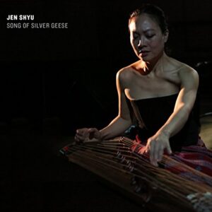 Song of Silver Geese - Jen Shyu (CDs)