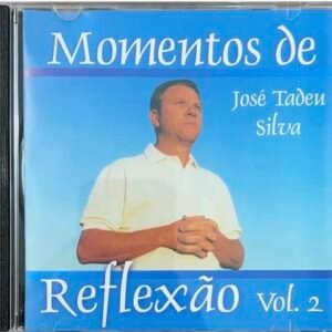 CD - Momentos de Reflexão Vol. 02 - José Tadeu Silva (CDs)