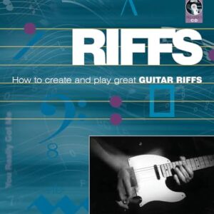 Riffs: How to Create and Play Great Guitar Riffs [With CD (Audio)] - Rooksby, Rikky (CDs)