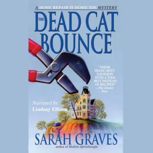 The Dead Cat Bounce: 1 - Graves, Sarah (CDs)