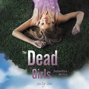The Dead Girls Detective Agency: 1 - Cox, Suzy (CDs)