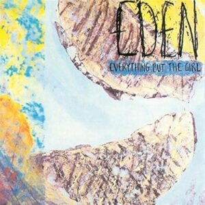 Eden - Everything But the Girl (CDs)