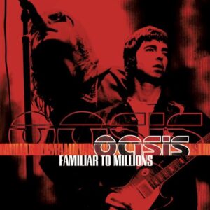 Familiar to Millions - Oasis (CDs)