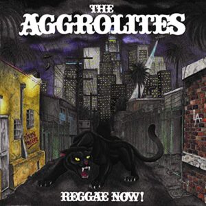 Reggae Now - AGGROLITES (CDs)