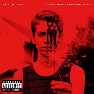 Make America Psycho Again - Fall Out Boy (CDs)