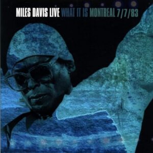 What It Is: Montreal 7/7/83 - RSD 2022 - Sealed - Miles Davis (Discos de Vinil)