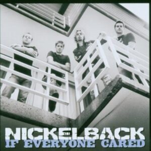 If Everyone Cared - Nickelback (CDs)