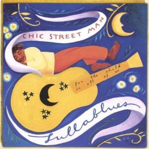 Lullablues - Chic Street Man (CDs)