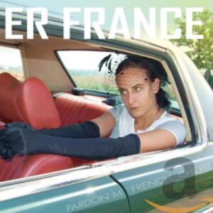 Pardon My French, Cheri! - ER FRANCE (CDs)