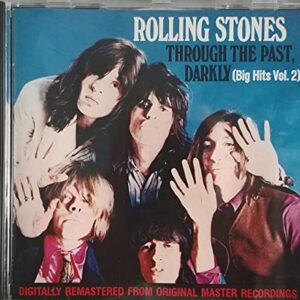 Through the Past Darkly (Big Hits Vol. 2) [Audio CD] Rolling Stones (CDs)