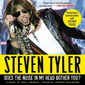 Does the Noise in My Head Bother You? CD: A Rock 'n' Roll Memoir - Tyler, Steven (CDs)