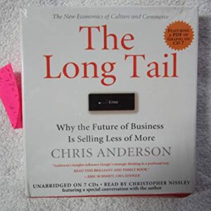 The Long Tail: WHY THE FUTURE OF BUSINESS IS SELLING LESS OF MORE - Anderson, Chris (CDs)
