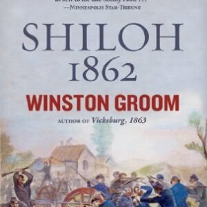 Shiloh, 1862 by Winston Groom (2013-03-20) [Audio CD] Winston Groom (CDs)