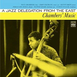 Chambers Music: A Jazz Delegation from the East - Chambers, MR Paul (CDs)