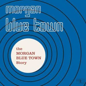 The Morgan Blue Town Story - Various (CDs)